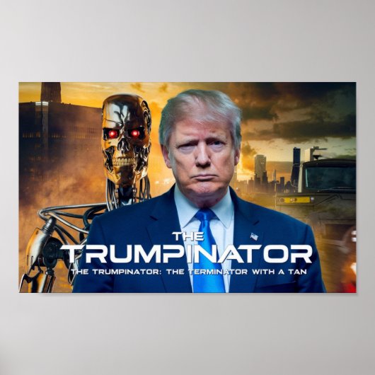 Donald Trump De Trumpinator II 45 47 President Poster (Voorkant)