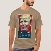 Donald Trump "DERP" Poster Style T-shirt (Voorkant)