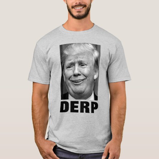 Donald Trump "DERP" (zwart-wit) T-shirt (Voorkant)