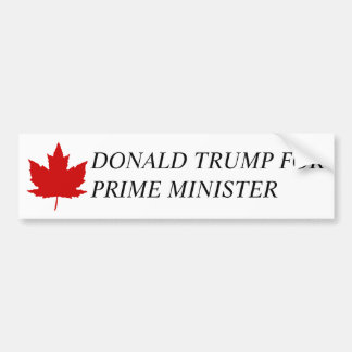 Donald Trump, eerste minister van Canada Bumpersticker