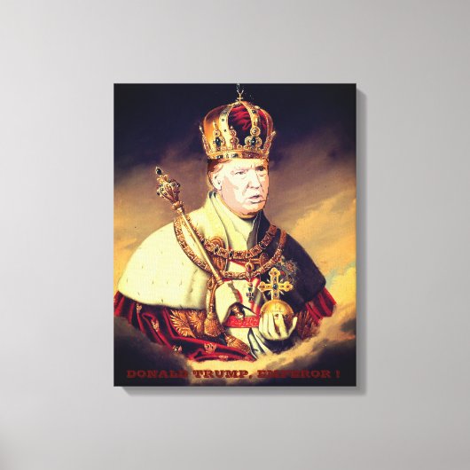 DONALD TRUMP, EMPEROR! CANVAS AFDRUK (Voorkant)