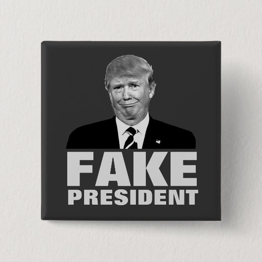 Donald Trump FAKE PRESIDENT Vierkante Button 5,1 Cm (Voorkant)