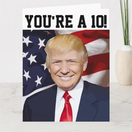 DONALD TRUMP FUNNY BIRTHDAY KAART JE BENT EEN 10! (Voorkant)