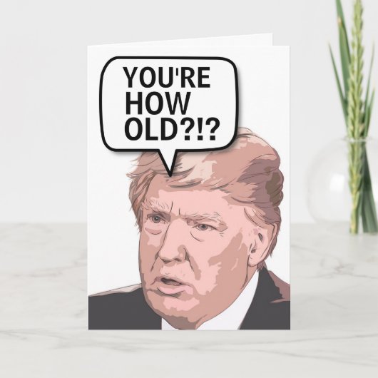 DONALD TRUMP FUNNY BIRTHDAY Wenskaart Kaart (Voorkant)