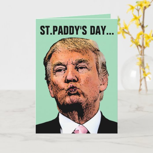 DONALD TRUMP FUNNY ST.PATRICK'S DAY KAARTEN (Gele Bloem)