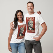 Donald Trump geeft zich nooit over T-shirt (Unisex)