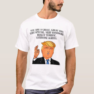 Donald Trump - geweldige vaders dag verjaardag T-shirt