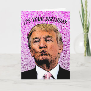 DONALD TRUMP GLITTER BIRTHDAY KISS-KAARTEN KAART