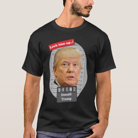 DONALD TRUMP 🤣 Grappige Mugshot Novelty sluit hem T-shirt (Voorkant)