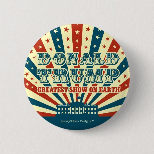 Donald Trump Greatest Show on Earth  Circus Ronde Button 5,7 Cm (Voorkant)