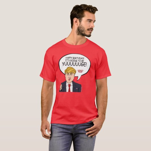 Donald Trump Greeting - Happy Birthday -.png T-shirt (Voorkant volledig)