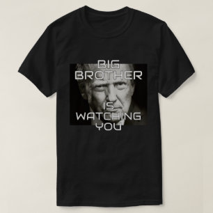 Donald Trump Grote Broer kijkt toe T-shirt