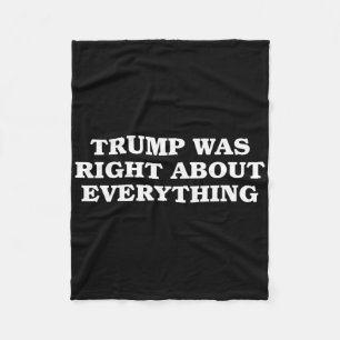 Donald Trump had over alles gelijk Fleece Deken