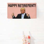 DONALD TRUMP HAPPY PENSIONERING PARTY BANNER (Insitu)