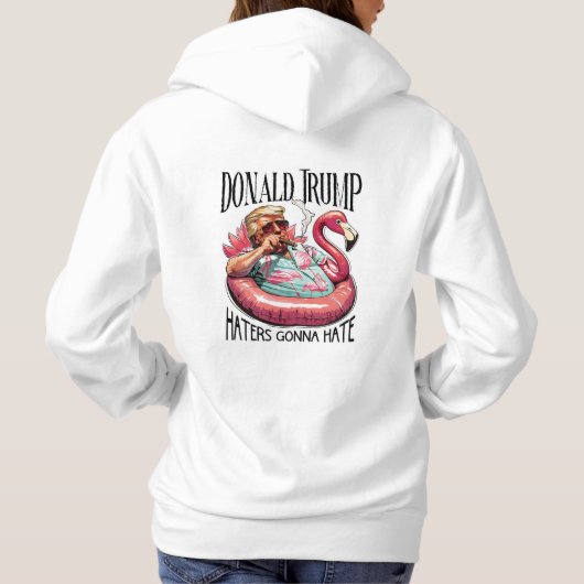 Donald Trump Haters Gonna Hate gepersonaliseerd Hoodie (Achterkant)
