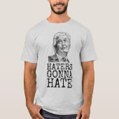 DONALD TRUMP HATERS GONNA HATE T-SHIRS T-SHIRT (Voorkant)