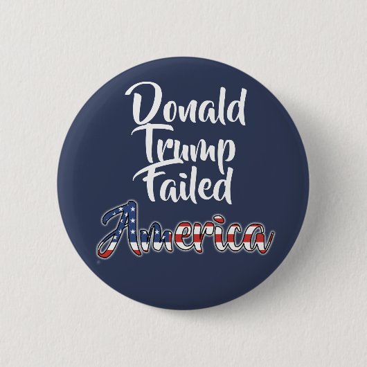 Donald Trump heeft Amerika gefaald Anti Trump Ronde Button 5,7 Cm (Voorkant)