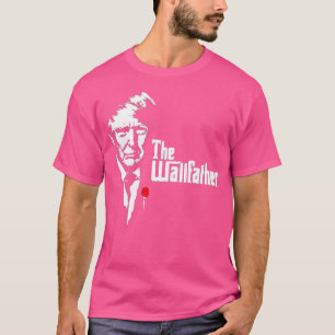 Donald Trump, het Shirt van Wallfather