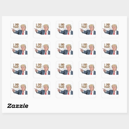 Donald Trump "I did that" Vierkante Sticker (Vel)