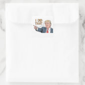 Donald Trump "Ik deed dat" Vierkante Sticker (Tas)