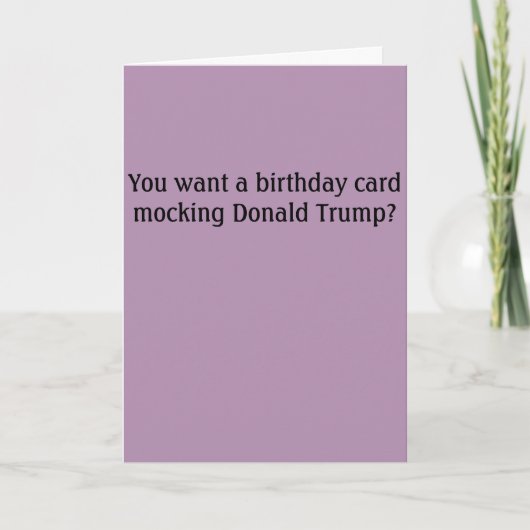 Donald Trump Insult Birthday Card Kaart (Voorkant)