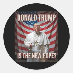 Donald Trump is de nieuwe paus Ronde Sticker