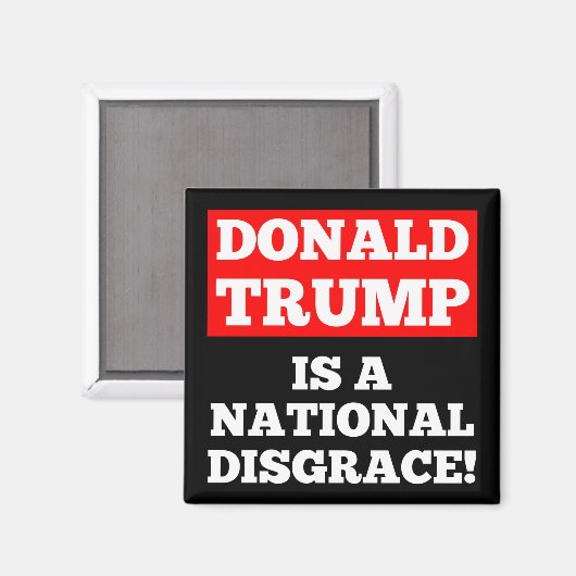 Donald Trump is een National Disgrace Black Magnet (Voorkant / Achterkant)