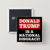Donald Trump is een nationale schande zwarte Butto Vierkante Button 5,1 Cm (Voorkant /achterkant)