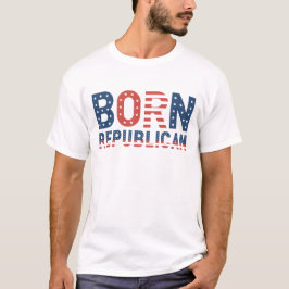 Donald Trump is geboren als Republikein T-shirt