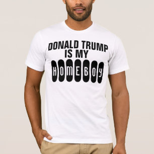 DONALD TRUMP IS MIJN HOMEBOY, grappige T-shirts
