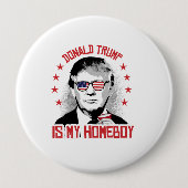 Donald Trump is mijn Homeboy Ronde Button 4,0 Cm (Voorkant)