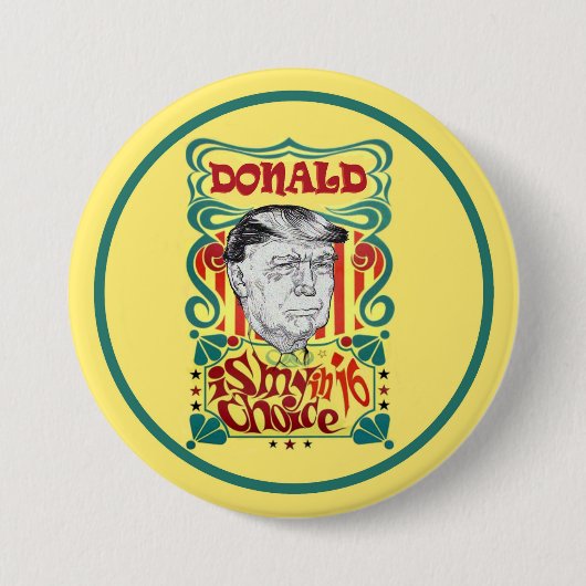 Donald Trump is mijn keuze in '16 Ronde Button 7,6 Cm (Voorkant)