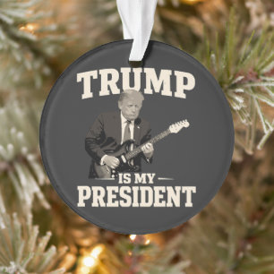 Donald Trump is mijn president Ornament