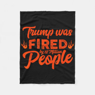 Donald Trump is ontslagen door 81 miljoen mensen G Fleece Deken
