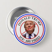Donald Trump, je bent ontslagen Anti Trump Button (Voorkant /achterkant)