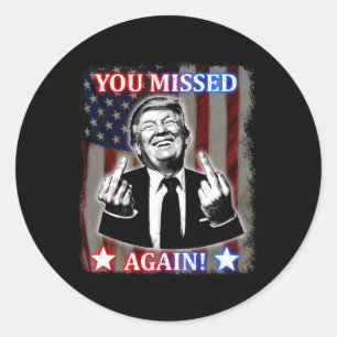 Donald Trump, je hebt het weer gemist! Ronde Sticker