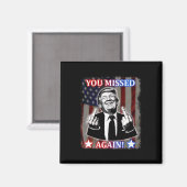 Donald Trump - Je hebt weer gemist! Magneet (Voorkant / Achterkant)