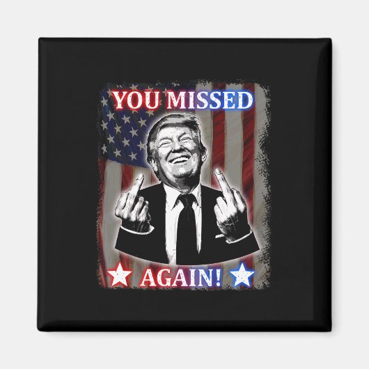 Donald Trump - Je hebt weer gemist! Magneet (Voorkant)