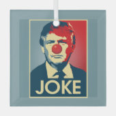 Donald Trump JOKE — Anti-Trump 2016 - Glas Ornament (Voorkant)