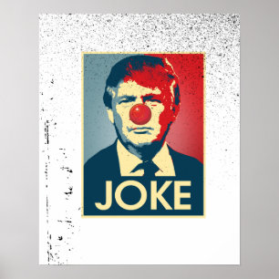 Donald Trump JOKE — Anti-Trump 2016 - Poster