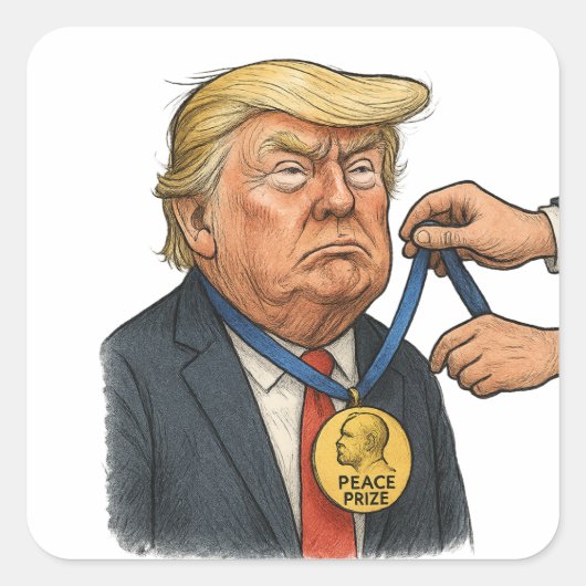 Donald Trump krijgt Nobelprijs voor de Vrede Vierkante Sticker (Voorkant)