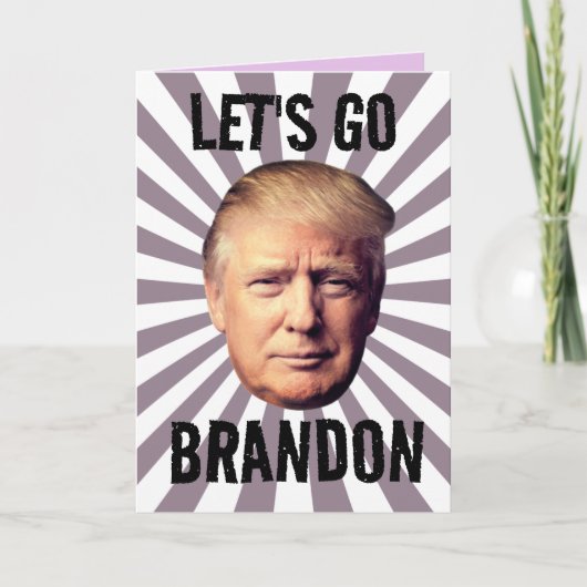 DONALD TRUMP LAAT BRANDON BIRTHDAY KAART GAAN (Voorkant)