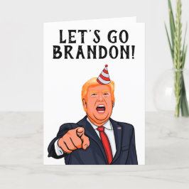 Donald Trump: Laten we Brandon Birthday gaan Dank  Bedankkaart
