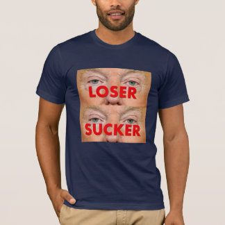 Donald Trump LOSER SUCKER T-shirt