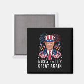 Donald Trump Maakt 4 juli weer groot Magneet (Voorkant / Achterkant)