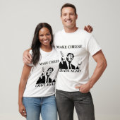 Donald Trump maakt weer kaasgraat T-shirt (Unisex)