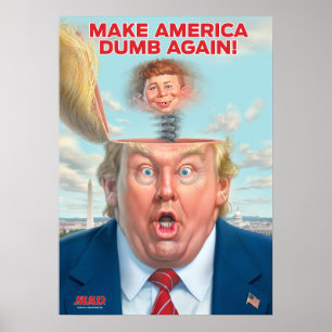Donald Trump "Make America Dumb Opnieuw"-Poster Poster