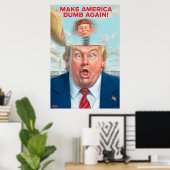 Donald Trump "Make America Dumb Opnieuw"-Poster Poster (Thuiskantoor)