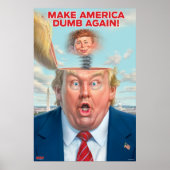 Donald Trump "Make America Dumb Opnieuw"-Poster Poster (Voorkant)