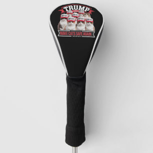 Donald Trump Make Cats Safe Again 2024 Debat  Golfheadcover